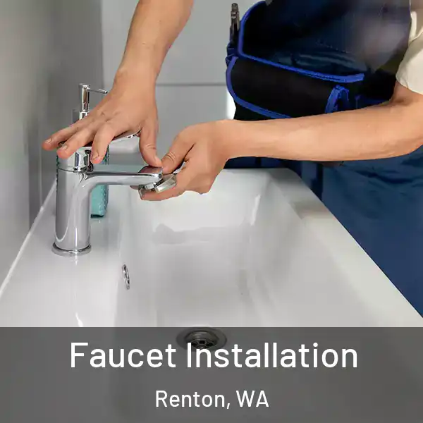  Faucet Installation Renton, WA