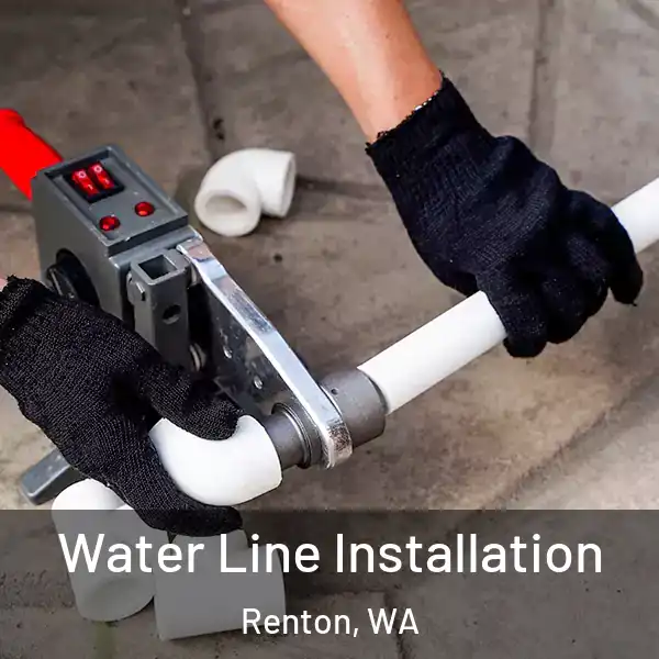  Water Line Installation Renton, WA